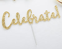 Thumbnail for Gold Glitter Acrylic Cake Topper - Celebrate