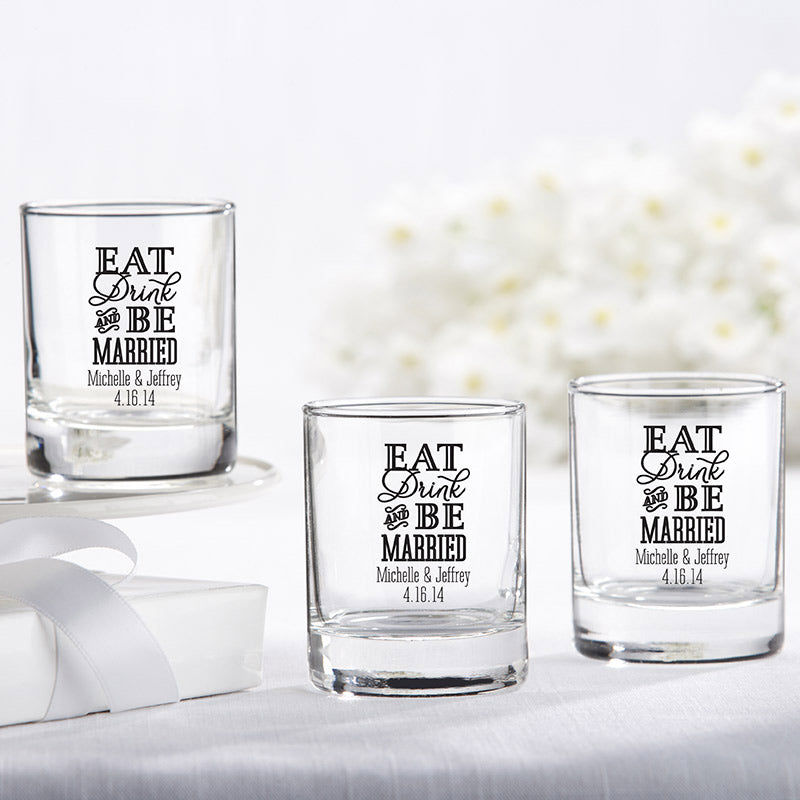 Personalized 2 oz. Shot Glass/Votive Holder - Eat, Drink & Be Married