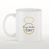 Thumbnail for Days Until I Do 11 oz. White Coffee Mug