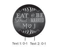 Thumbnail for Personalized Silver Round Candy Tin - Eat, Drink & Be Married  (Set of 12)
